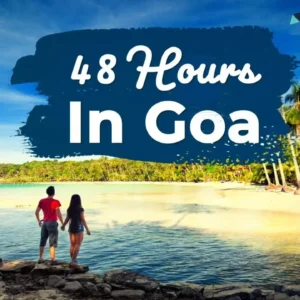 Places To Visit In Goa For 2 Days